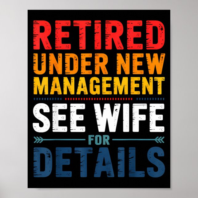 Retired Under New Management See Wife Funny Retire Poster (Framsidan)