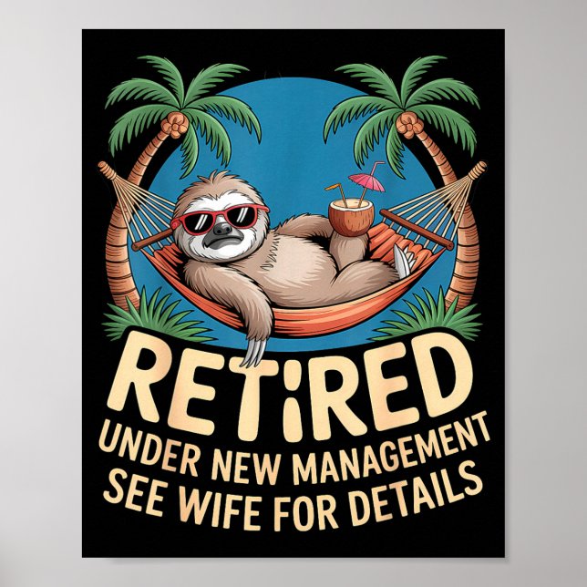 Retired Under New Management See Wife Funny Retire Poster (Framsidan)