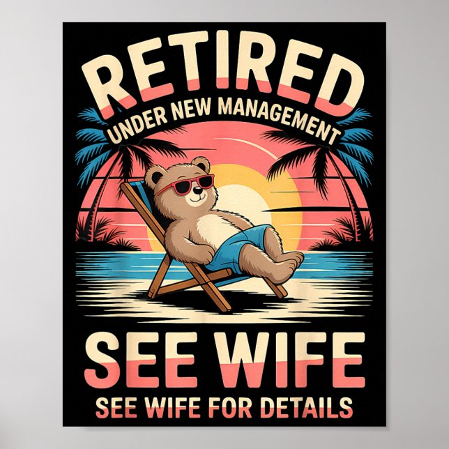 Retired Under New Management See Wife Funny Retire Poster (Framsidan)