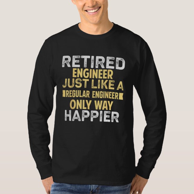 Retired Welding Engineer Welder Welding Humor T Shirt (Framsida)