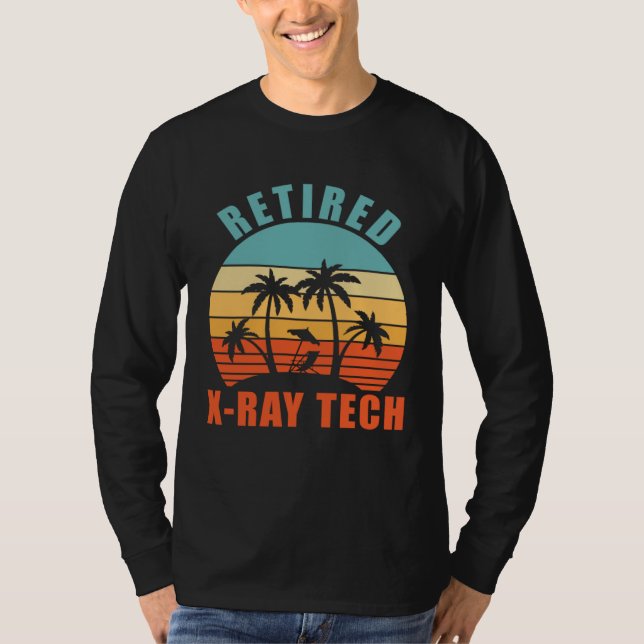 Retired X Ray Tech  X Ray Tech Happy Retirement T Shirt (Framsida)