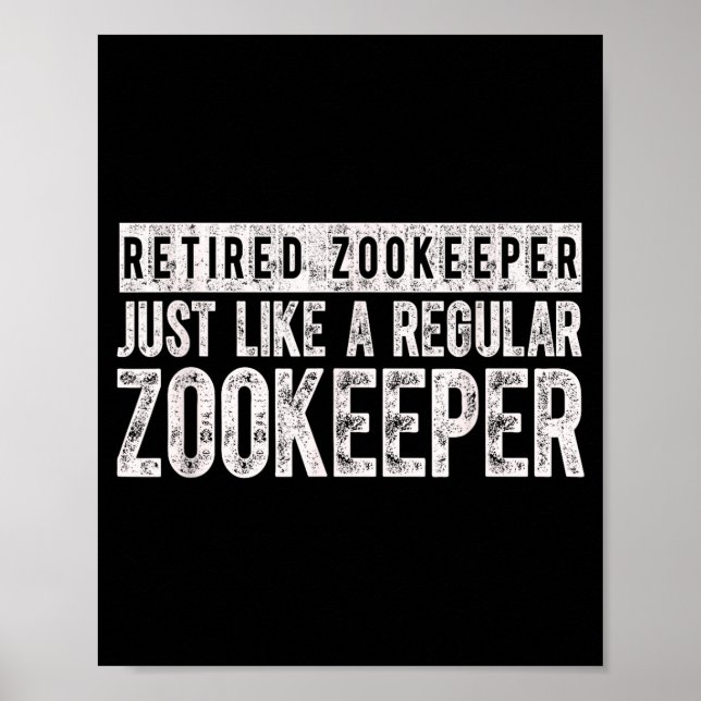 Retired Zookeeper Funny Zoo Keeper Retirement  Poster (Framsidan)