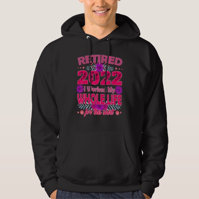 Retirement 2022   Retired 2022 Hoodie (Framsida)