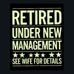 Retirement Art For Men Dad Husband Retired Retirem Poster<br><div class="desc">Retirement Art For Men Dad Husband Retired Retirement</div>