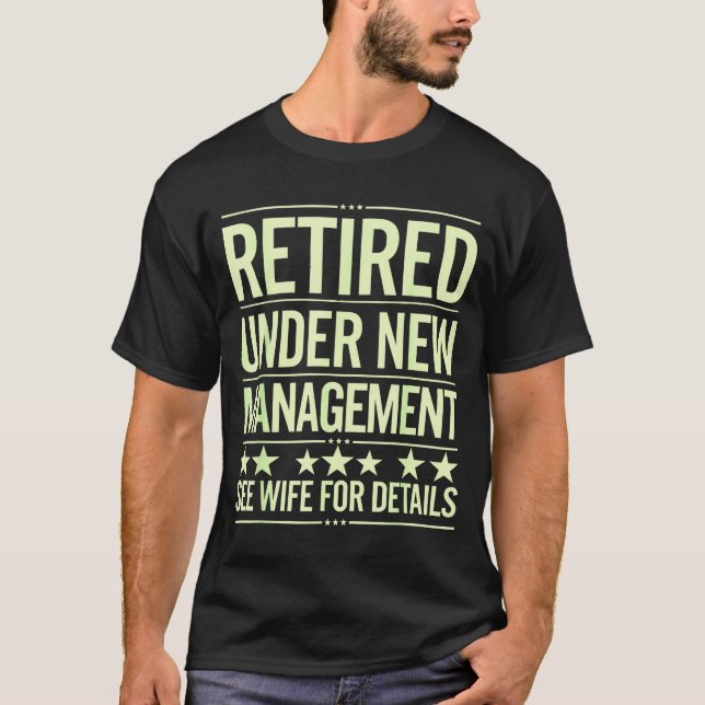 Retirement Art For Men Dad Husband Retired Retirem T Shirt (Framsida)
