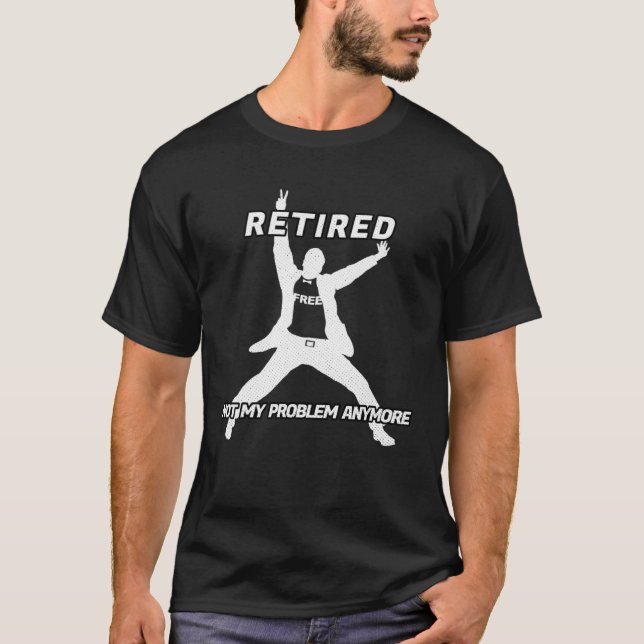Retirement Freedom No Work Pension Social Security T Shirt (Framsida)