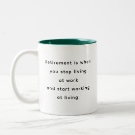 Retirement Funny & Inspirational Quotes Mug Två-Tonad Mugg