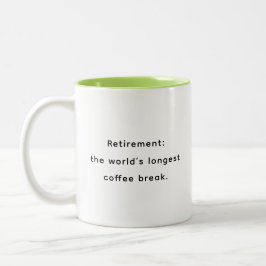 Retirement Funny & Inspirational Quotes Mug Två-Tonad Mugg