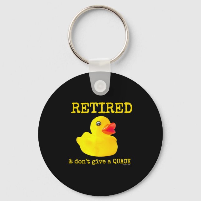 Retirement Funny Retired I Don't Give A Quack Rubb Nyckelring (Framsida)