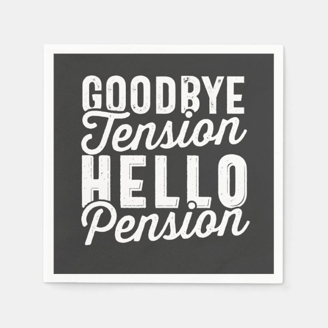 Retirement Gift, Goodbye Tension Hello Pension Pappersservett (Framsidan)