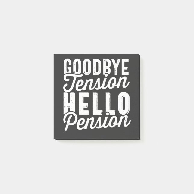 Retirement Gift, Goodbye Tension Hello Pension Post-it Block (Framsida)