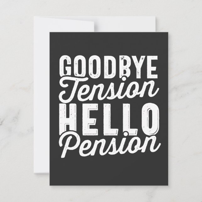 Retirement Gift, Goodbye Tension Hello Pension Tack Kort (Framsida)