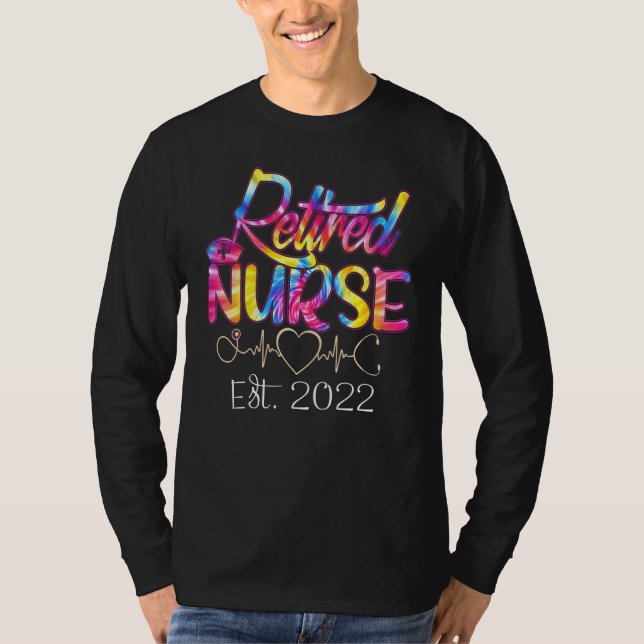 Retirement  Nurse 2022 Nursing Retired Nurse Tie D T Shirt (Framsida)