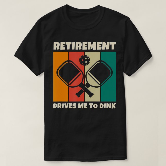 Retirement Paddleball Pickleball for Pickleball Pl T Shirt (Design framsida)