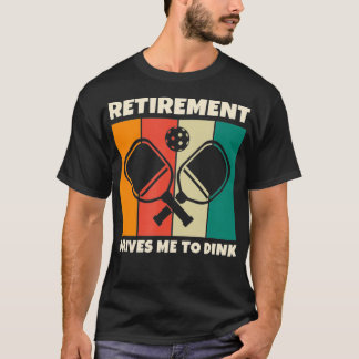 Retirement Paddleball Pickleball for Pickleball Pl T Shirt