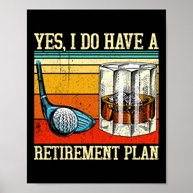 Retirement Plan Golf Bourbon Retired Funny Retiree Poster (Framsidan)