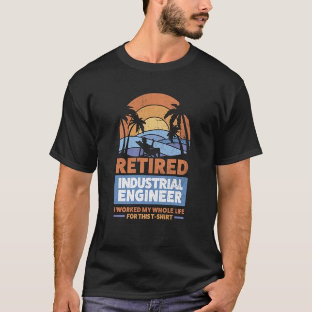 Retirement Retiree Engineering Retired Industrial  T Shirt (Framsida)