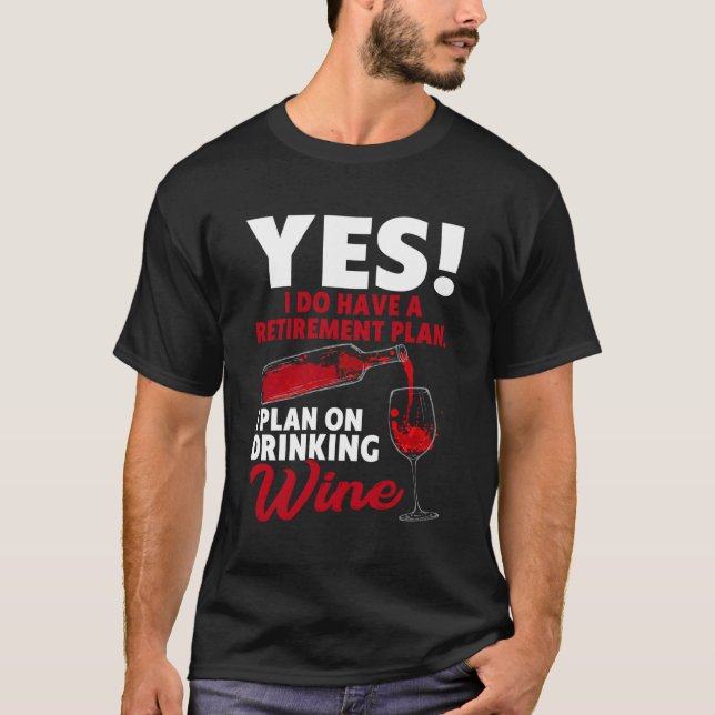 Retiret Retrött Vin-drickande som säger för T Shirt (Framsida)