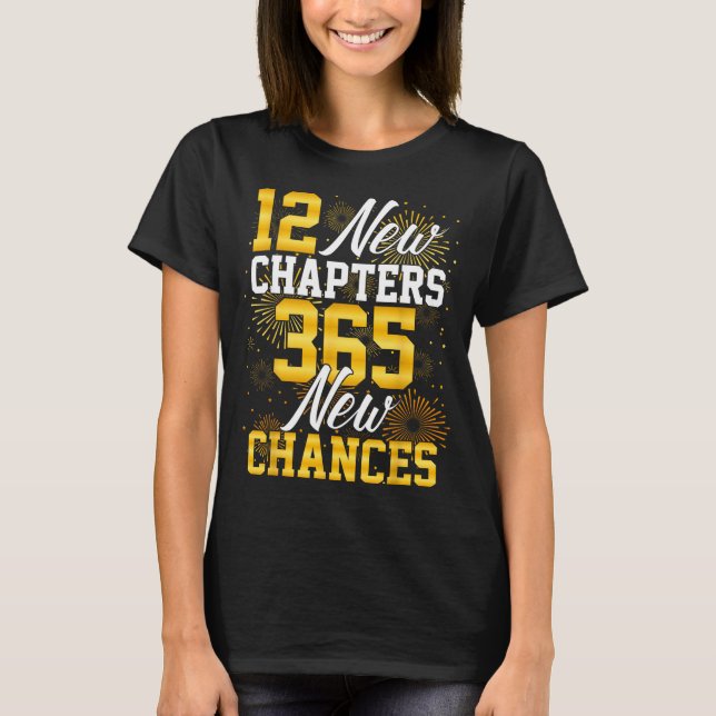 Retro 12 New Chapters 365 New Chances Happy New Ye T Shirt (Framsida)