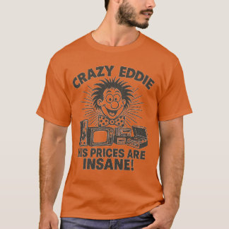 Retro 1970-talets reklam CRAZY EDDIE HANS PRISER Ä T Shirt