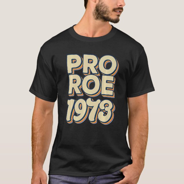 Retro 1973 Roe V Wade Pro Choice Kvinnors Höger T Shirt (Framsida)