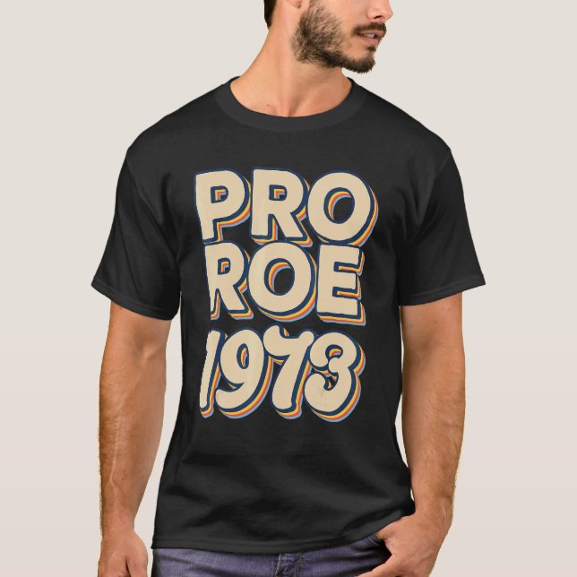 Retro 1973 Roe V Wade Pro Choice Kvinnors Höger T Shirt (Framsida)