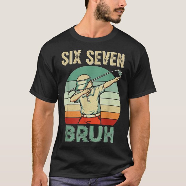 Retro 67 Meme 6 7 Six Seven Bruh Golf Golfer Vinta T Shirt (Framsida)