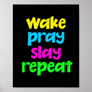 Retro 80:s Vintage Neon Sign Wake Pray Slay Repeat Poster