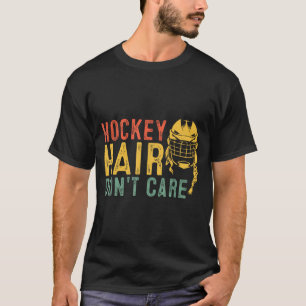 Retro 80-tal 90-tal Hockey Hår Spelar Ingen Roll T Shirt