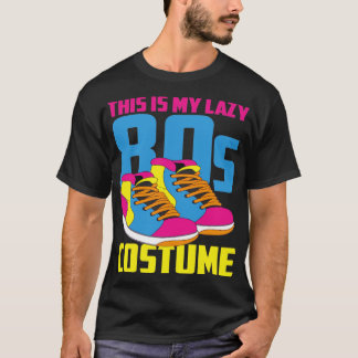 Retro 80s Älskare Temaparty Lazy Costume Funny 80s T Shirt