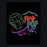Retro 90-tal Neon Ring Pop Candy Poster<br><div class="desc">Den här Neon-designen visar en popgrafik på 80-talet i ring. Perfekt för 80-,  90- och retrohipster-fläkt som kärlek vintage- och njurmusik och mörk neonminimalism</div>