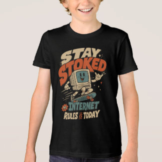 Retro 90-tal Skater Dator "Håll dig Stoked" T Shirt