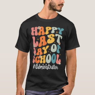 Retro Administrator Lycklig förra dagen för skolav T Shirt