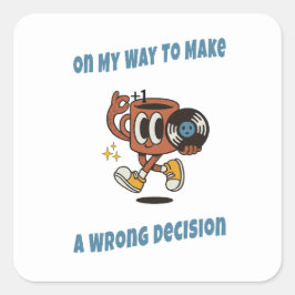 Retro Aesthetic Coffee Sticker – Funny Decisions Fyrkantigt Klistermärke