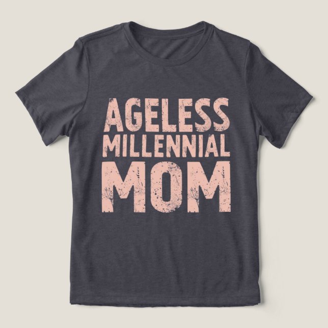 Retro “Ageless Millennial Mom” Distressed T-Shirt (Design Framsida)