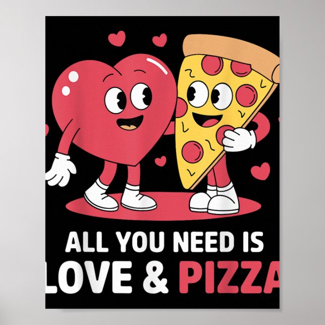 Retro Allt du behöver är Kärlek och Pizza Funny Va Poster (Framsidan)