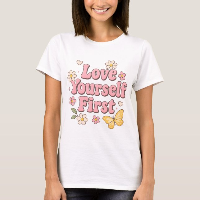 Retro “Älska Dig Själv Först” Konst T Shirt (Framsida)