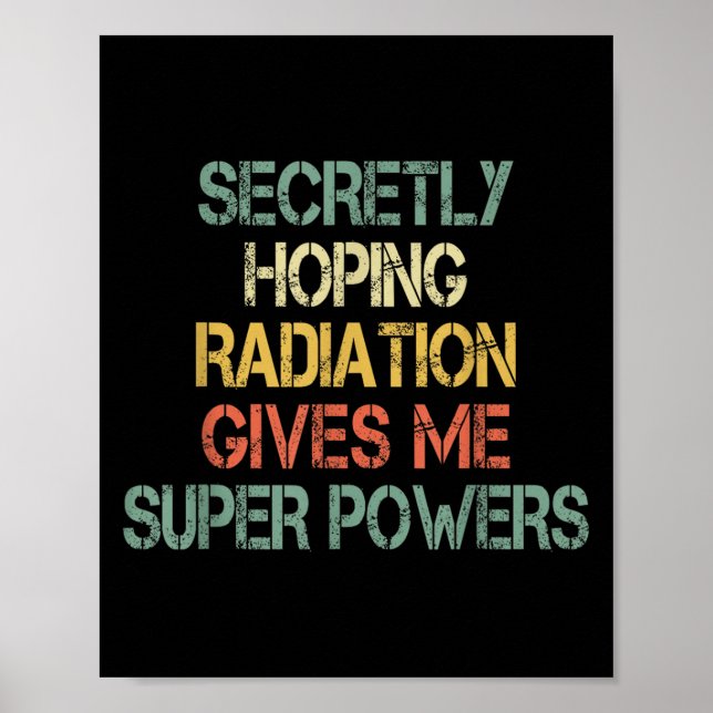 Retro and Secreally Hoping Radiation Ge Me Superpo Poster (Framsidan)