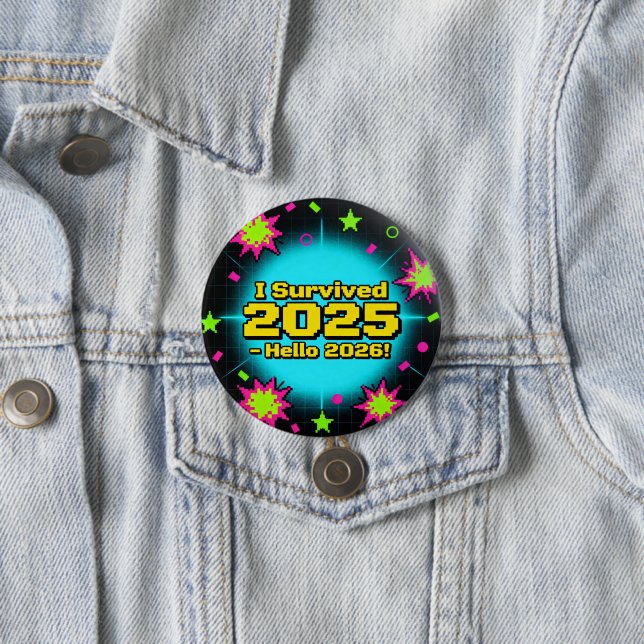 Retro arkadstil "Jag överlevde 2025 - Hej 2026!" Knapp (In Situ)
