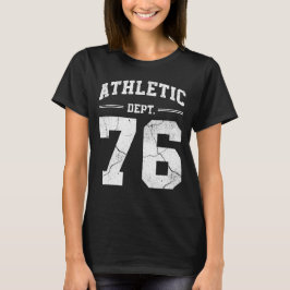 Retro Athletic Dept 76 Classic 1976 Birthday T Shirt