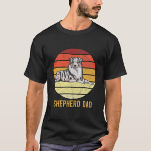 Retro Australian Hund Shepherd Pappa Hund Far  T Shirt
