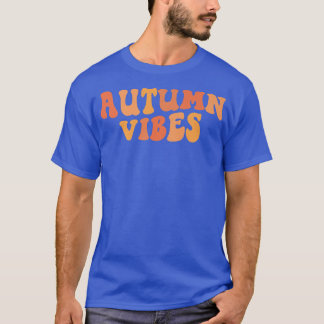 Retro Autumn Vibes Fall Vibes Lycklig Fall Thanksg T Shirt