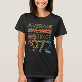 Retro Average sedan 1972 50 Birthday Gag Manar T Shirt