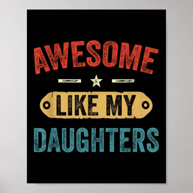 Retro Awesome Like My Daughters Funny Men Dad Fath Poster (Framsidan)