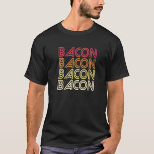 Retro Bacon Vintage Bacon Enthusiast Barbecue Gril T Shirt