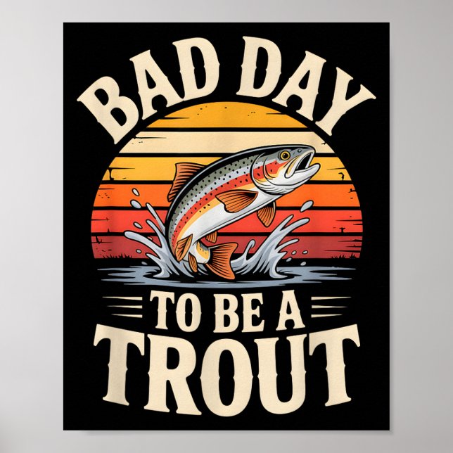 Retro Bad Day To Be A Trout Fishermen Funny Fishin Poster (Framsidan)