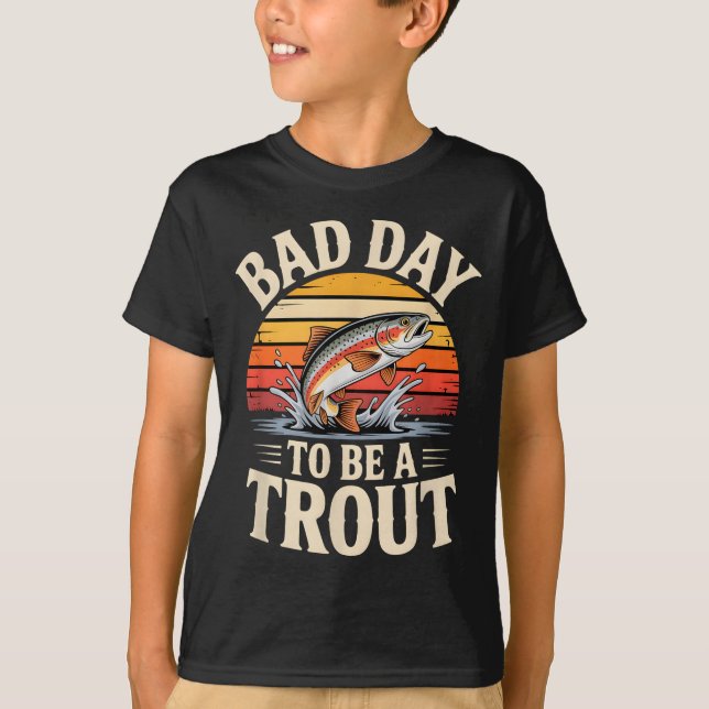 Retro Bad Day To Be A Trout Fishermen Funny Fishin T Shirt (Framsida)