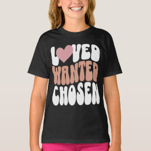 Retro-Barnen för adoptionsdagen "Loved Wanted Chos T Shirt