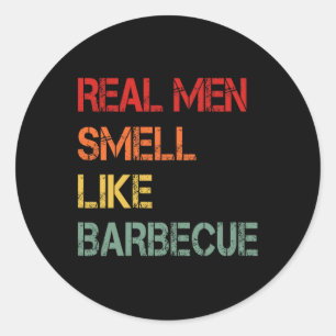 Retro BBQ Riktiga män luktar som grillrök rolig Runt Klistermärke