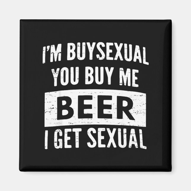 Retro Beer Funny I'm Buyual You Buy Me Beer I Get  Magnet (Framsidan)